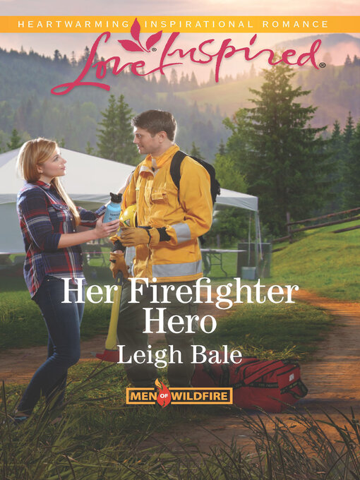 Title details for Her Firefighter Hero by Leigh Bale - Available